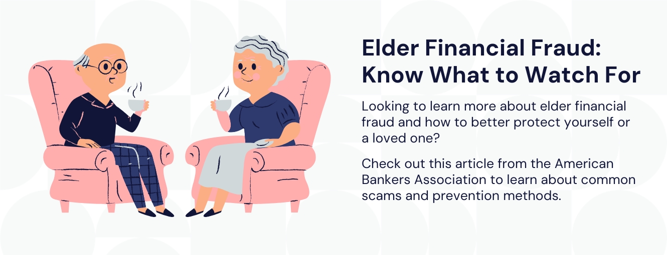 Elder Financial Fraud:
Know What to Watch For